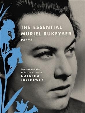 The Essential Muriel Rukeyser: Poems (Paperback)