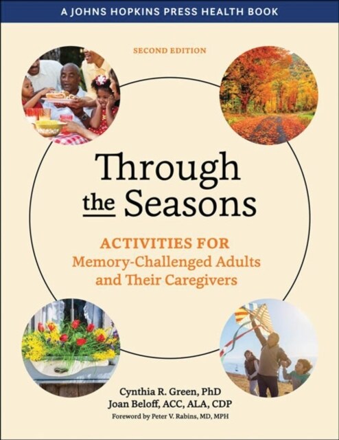 Through the Seasons: Activities for Memory-Challenged Adults and Their Caregivers (Hardcover, 2)