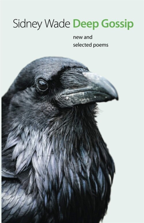 Deep Gossip: New and Selected Poems (Paperback)