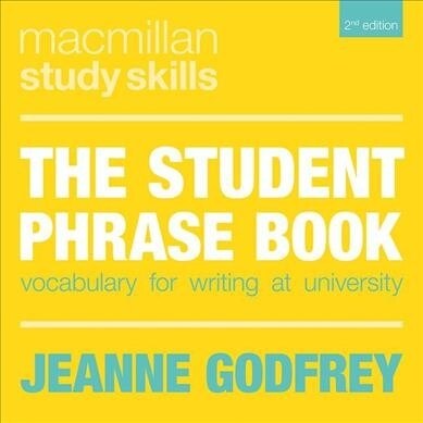 The Student Phrase Book : Vocabulary for Writing at University (Paperback, 2 ed)