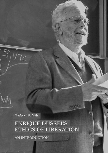 Enrique Dussels Ethics of Liberation: An Introduction (Paperback, Softcover Repri)
