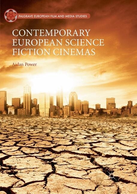Contemporary European Science Fiction Cinemas (Paperback)