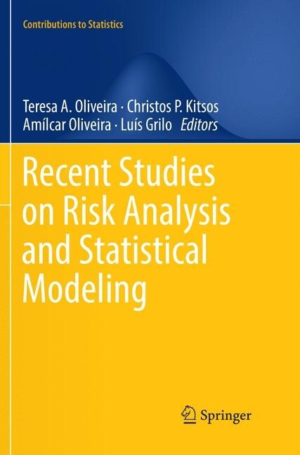 Recent Studies on Risk Analysis and Statistical Modeling (Paperback)