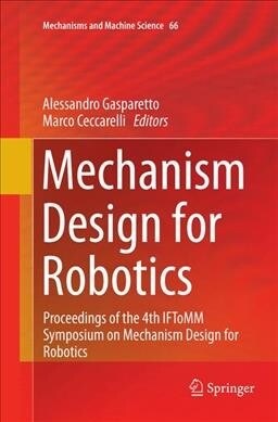 Mechanism Design for Robotics: Proceedings of the 4th Iftomm Symposium on Mechanism Design for Robotics (Paperback, Softcover Repri)