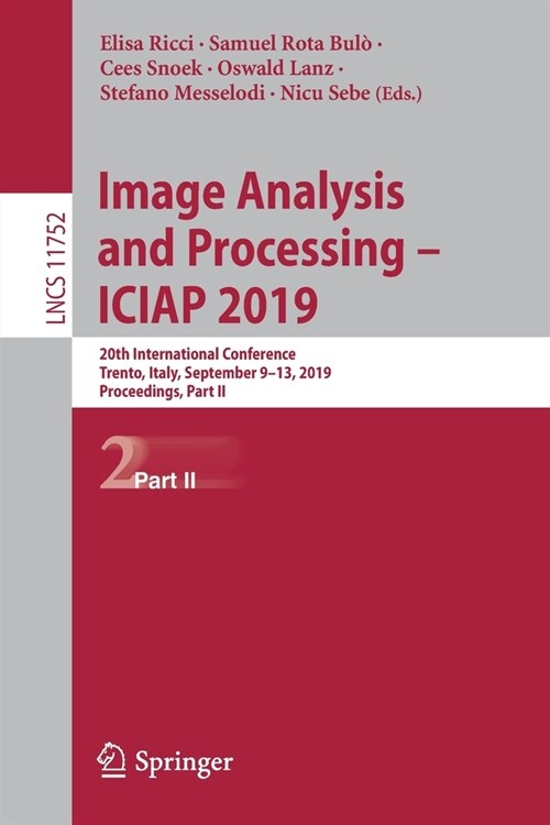 Image Analysis and Processing - Iciap 2019: 20th International Conference, Trento, Italy, September 9-13, 2019, Proceedings, Part II (Paperback, 2019)