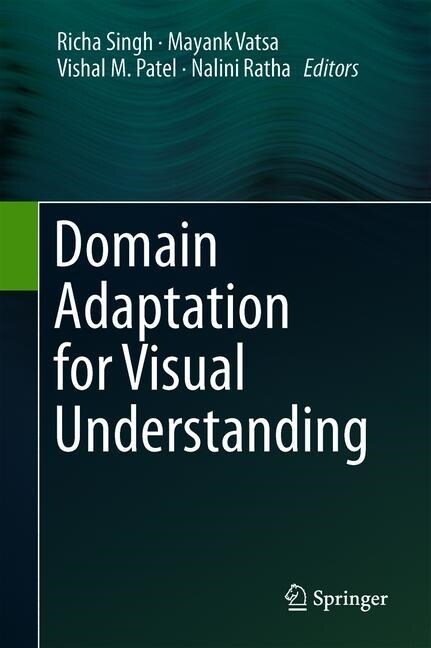 Domain Adaptation for Visual Understanding (Hardcover)