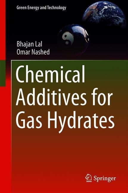 Chemical Additives for Gas Hydrates (Hardcover)