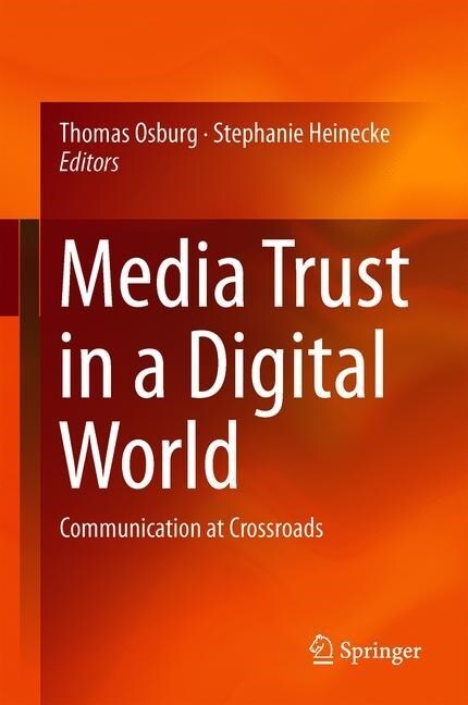 Media Trust in a Digital World: Communication at Crossroads (Hardcover, 2019)