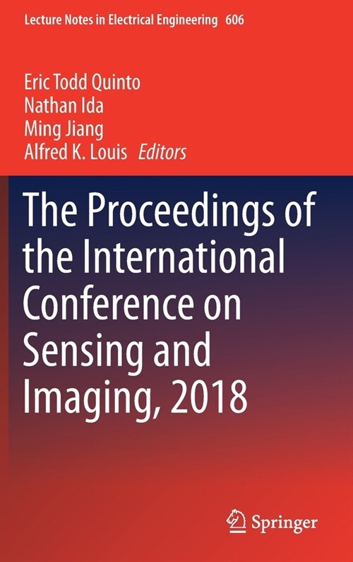 The Proceedings of the International Conference on Sensing and Imaging, 2018 (Hardcover)