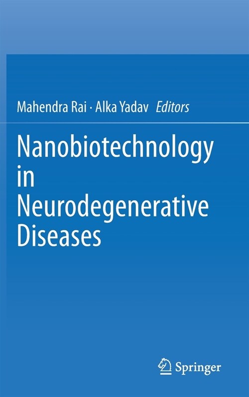 Nanobiotechnology in Neurodegenerative Diseases (Hardcover)