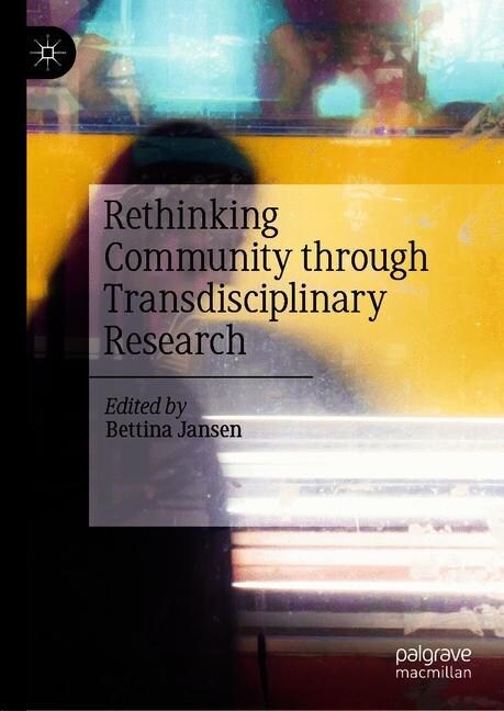 Rethinking Community through Transdisciplinary Research (Hardcover)