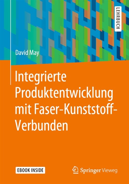 Integrierte Produktentwicklung Mit Faser-Kunststoff-Verbunden (Paperback, 1. Aufl. 2020)