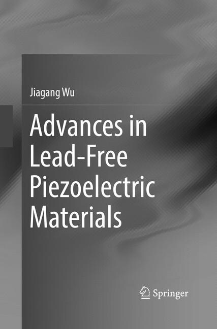 Advances in Lead-Free Piezoelectric Materials (Paperback)