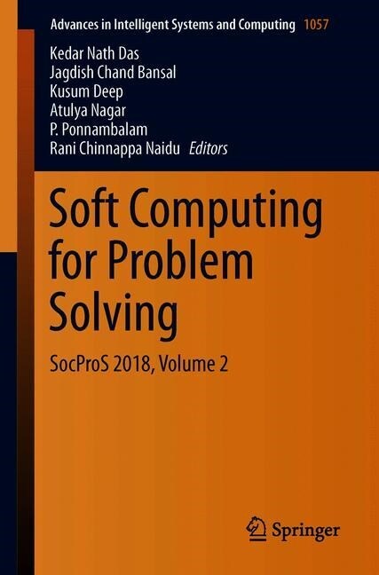 Soft Computing for Problem Solving: Socpros 2018, Volume 2 (Paperback, 2020)