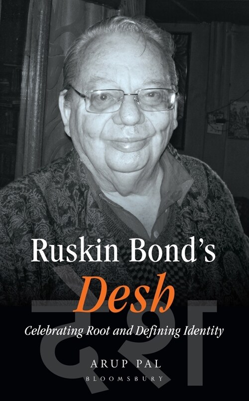Ruskin Bonds Desh: Celebrating Root and Defining Identity (Hardcover)