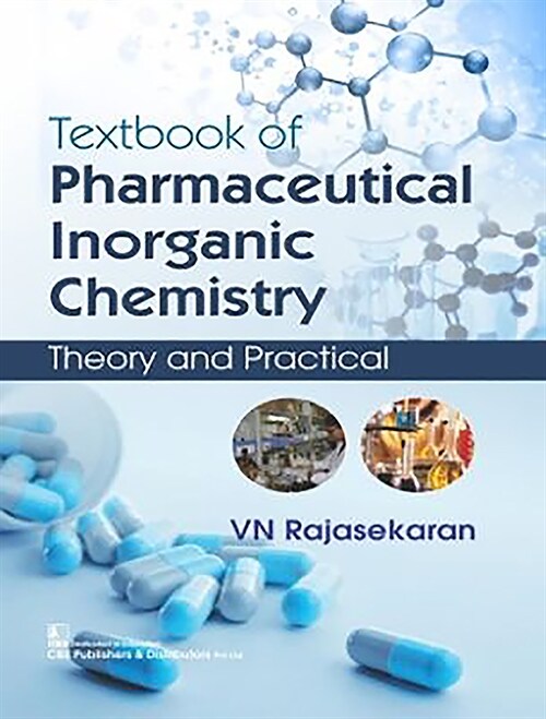 Textbook of Pharmaceutical Inorganic Chemistry: Theory and Practical (Paperback, 2)