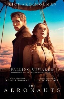 Falling Upwards : Inspiration for the Major Motion Picture the Aeronauts (Paperback)