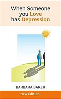 When Someone You Love Has Depression (Paperback)