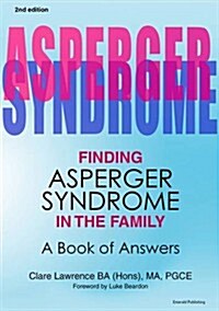 Finding Asperger Syndrome In The Family : A Book of Answers (Paperback, 2nd UK ed.)