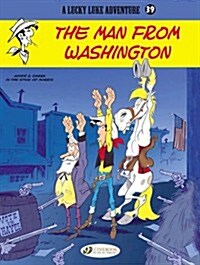 Lucky Luke 39 - The Man from Washington (Paperback)