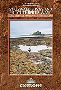 St Oswalds Way and St Cuthberts Way : Long-distance Trails in Northumberland and the Borders (Paperback)