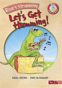 Roars Strumming, Lets Get Humming! (Paperback)