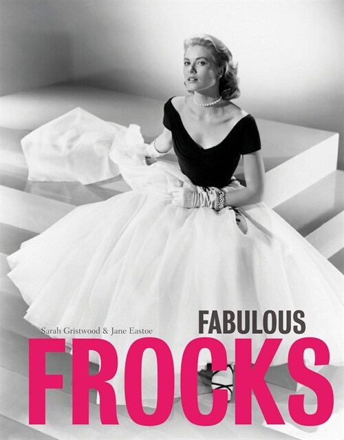 Fabulous Frocks (Hardcover)