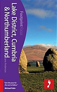 Lake District, Cumbria & Northumberland Footprint Focus Guide : (includes Durham, Newcastle & Hadrians Wall) (Paperback)