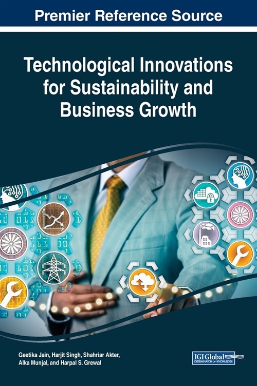 Technological Innovations for Sustainability and Business Growth (Hardcover)
