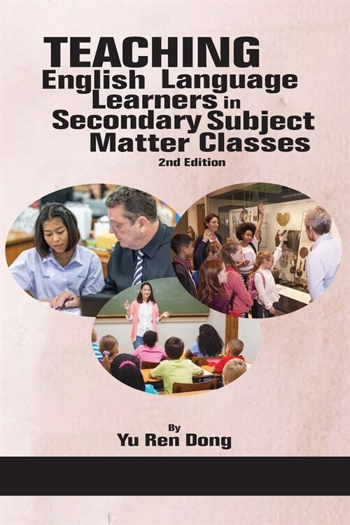 Teaching English Language Learners in Secondary Subject Matter Classes 2nd Edition (Paperback)