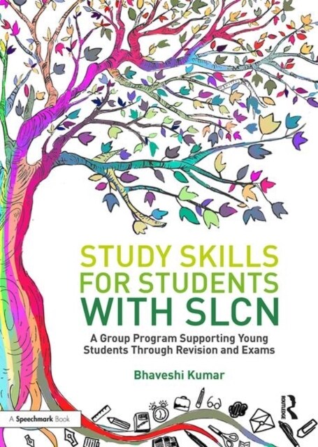 Study Skills for Students with SLCN : A Group Programme Supporting Young Students Through Revision and Exams (Paperback)