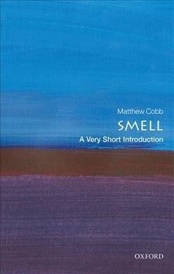 Smell : A Very Short Introduction (Paperback)