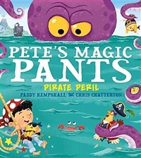 Pete's magic pants: pirate peril
