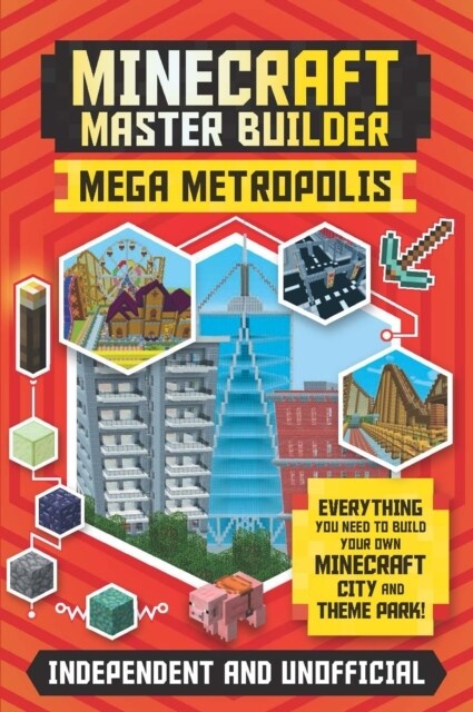 Master Builder - Minecraft Mega Metropolis (Independent & Unofficial) : Build Your Own Minecraft City and Theme Park (Paperback)