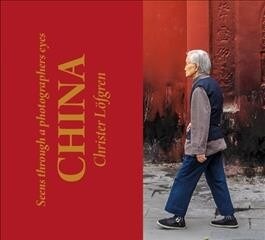 China: Seen Through a Photographers Eyes (Paperback)