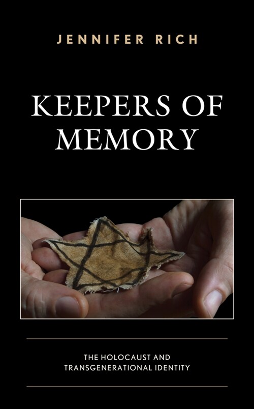 Keepers of Memory: The Holocaust and Transgenerational Identity (Hardcover)