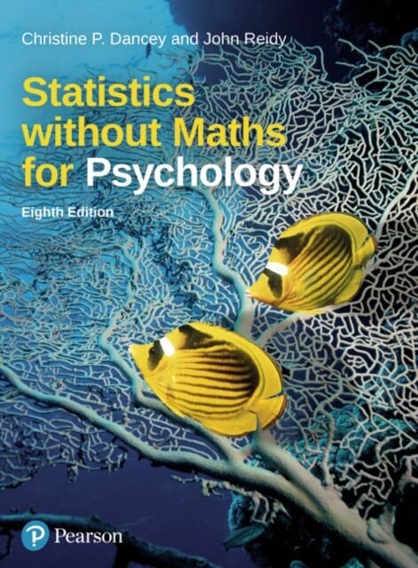 Statistics without Maths for Psychology (Paperback, 8 ed)