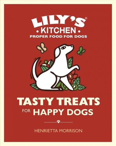 Tasty Treats for Happy Dogs (Hardcover)