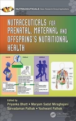 Nutraceuticals for Prenatal, Maternal, and Offspring’s Nutritional Health (Hardcover)