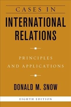 Cases in International Relations: Principles and Applications (Paperback, 8)