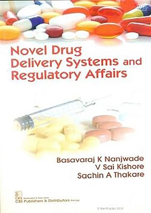 Novel Drug Delivery Systems and Regulatory Affairs (Paperback)