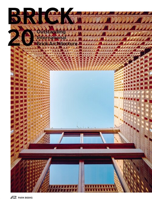 Brick 20: Outstanding International Brick Architecture (Hardcover)