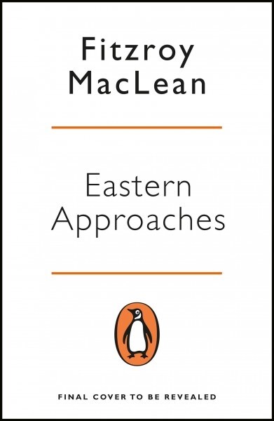 Eastern Approaches : The Memoirs of the Original British Action Hero (Paperback)