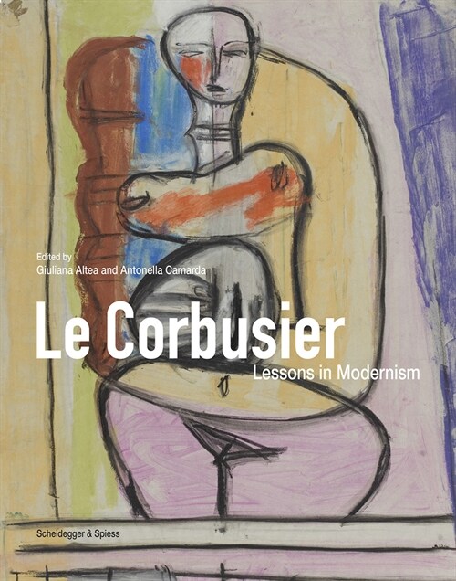 Le Corbusier: Lessons in Modernism (Hardcover)