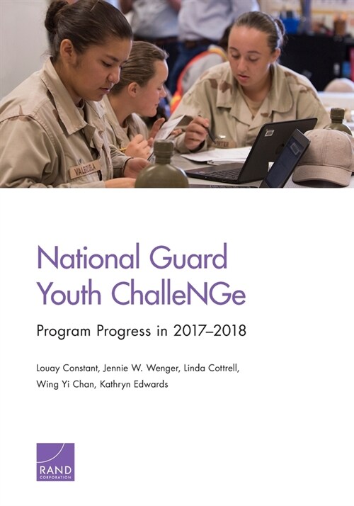 National Guard Youth Challenge: Program Progress in 2017-2018 (Paperback)