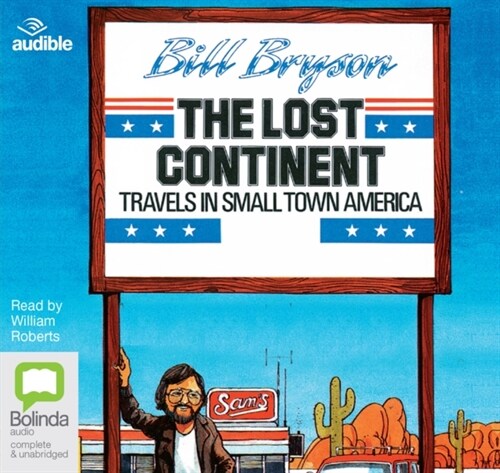 The Lost Continent : Travels In Small Town America (CD-Audio, Unabridged ed)