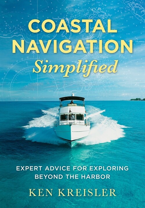 Coastal Navigation Simplified: Expert Advice for Exploring Beyond the Harbor (Hardcover)