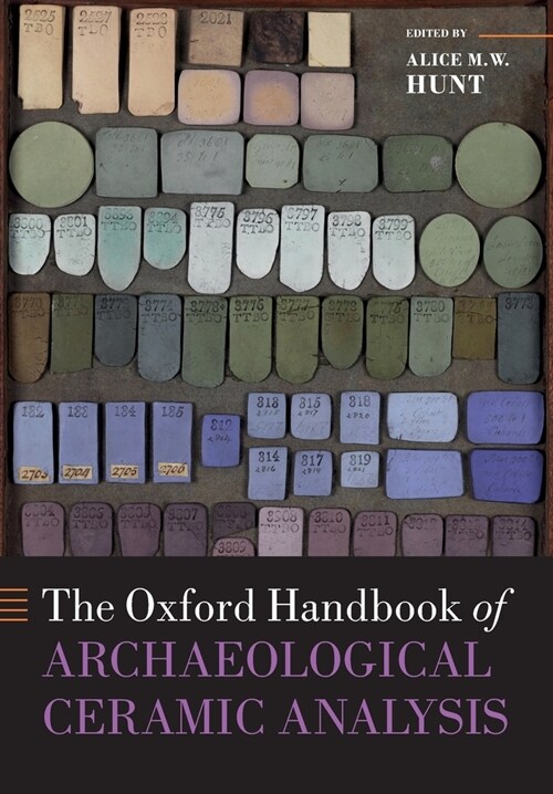 The Oxford Handbook of Archaeological Ceramic Analysis (Paperback)