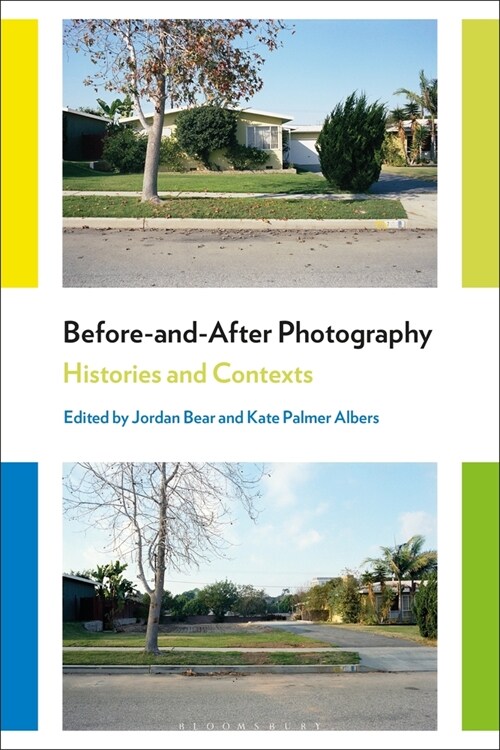 Before-And-After Photography : Histories and Contexts (Paperback)