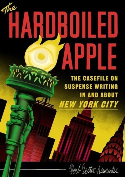 The Hard-Boiled Apple : A guide to pulp and suspense fiction in New York City (Sheet Map, folded)